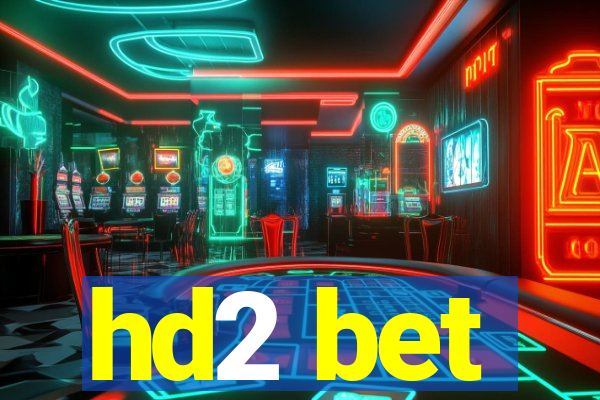 hd2 bet